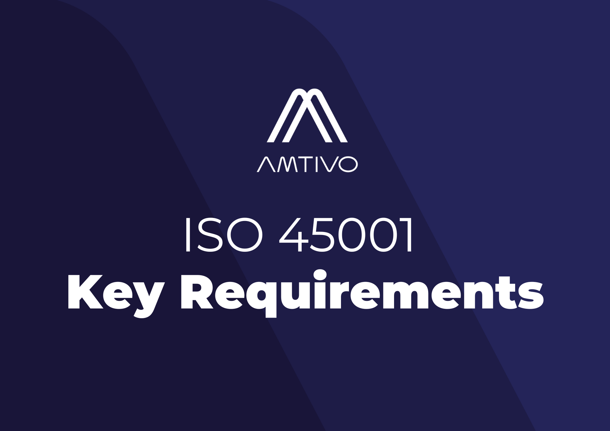 ISO 45001 Key Reqs