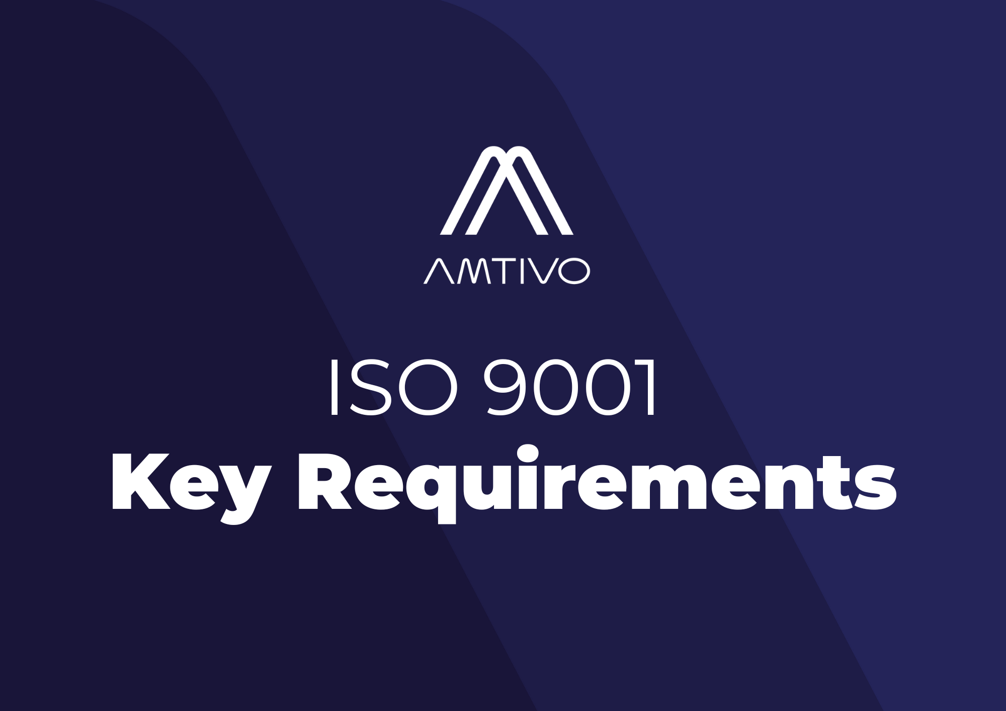 ISO 9001 Key Reqs